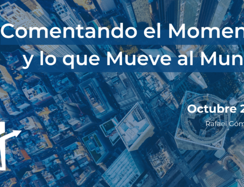 Comentando el Momento y lo que Mueve al Mundo octubre – 2024